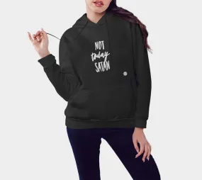 Not today satan unizex hoodie